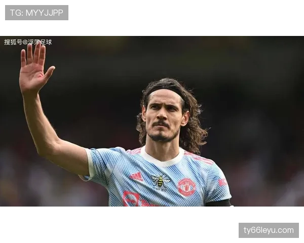 卡瓦尼领衔展现团队精神,球队逆转取胜表现稳健引关注 卡瓦尼领衔展现团队精神,球队逆转取胜表现稳健引关注