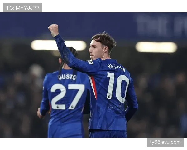 帕尔默关键战闪耀全场，火热进球状态助球队高奏凯歌